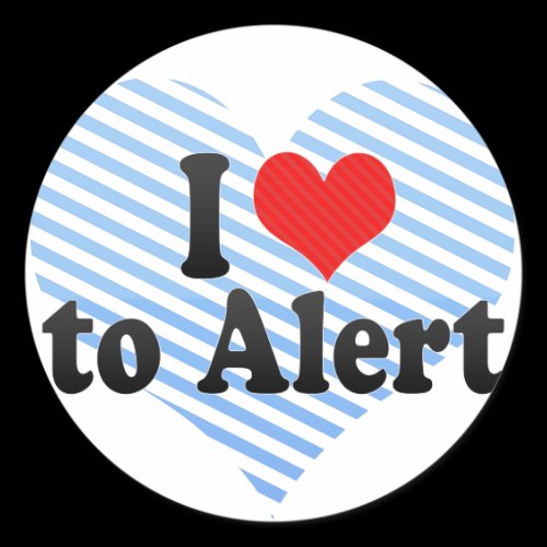 I Love to Alert Sticker