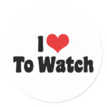 I Love To Bird Watch Round Stickers