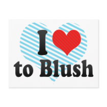 I Love to Blush Postcard