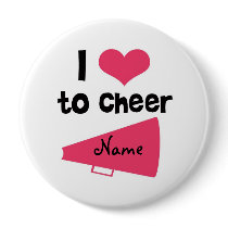 I love to Cheer - Cool Cheerleader Stuff Pin