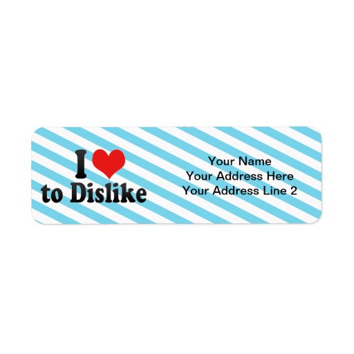 I Love to Dislike Return Address Labels