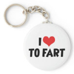 I Love To Fart Keychain