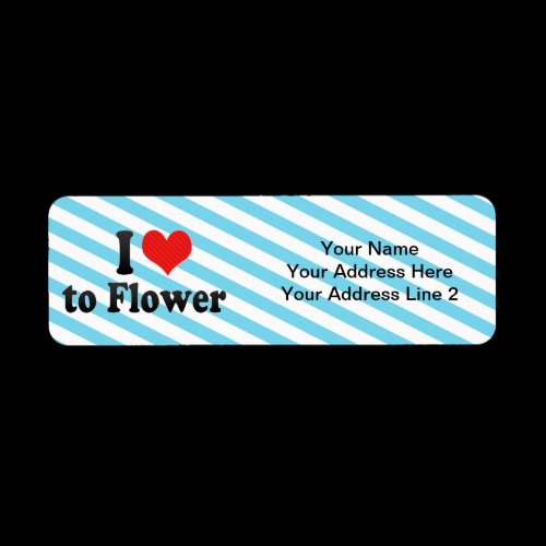 I Love to Flower Custom Return Address Label