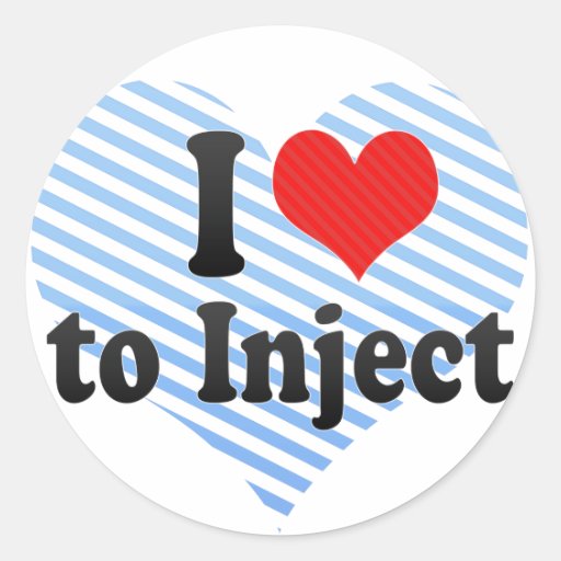 I Love to Inject Round Sticker