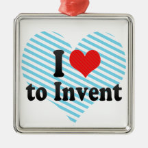 I Love to Invent Christmas Ornament