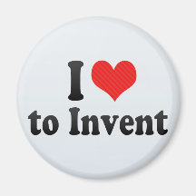 I Love to Invent Fridge Magnet