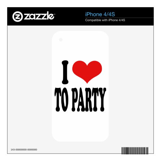 I Love To Party Decals For iPhone 4S