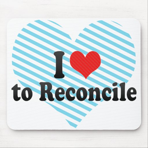 I Love to Reconcile Mousepad