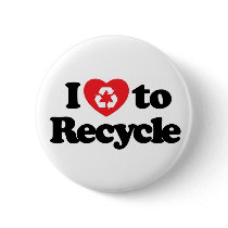 I love to recycle Button