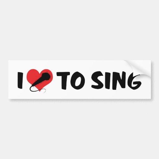 I To Sing Bumper Sticker Zazzle i to sing bumper sticker zazzle