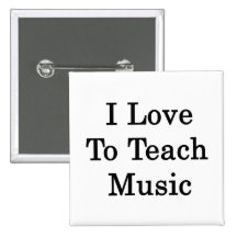I Love To Teach Music Pin