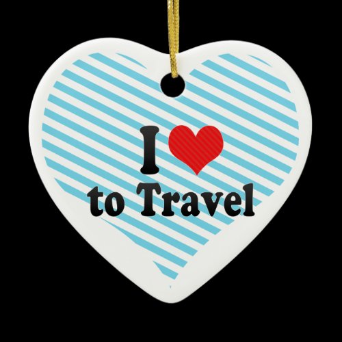 I Love to Travel Christmas Tree Ornaments