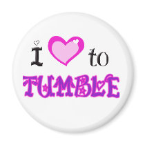 I Love to tumble Fridge Magnets