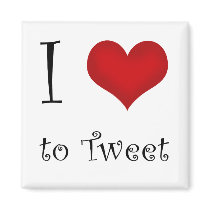 I Love to Tweet Magnet by Robeth I Love to Tweet Magnet