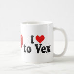 I Love to Vex Coffee Mug
