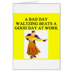 i love to waltz greeting cards