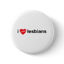 I love to watch lesbians buttons