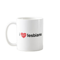 I love to watch lesbians mugs