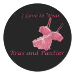 I Love to Wear Bras and Panties Stickers