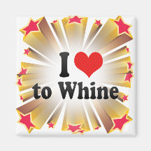 I Love to Whine Fridge Magnet