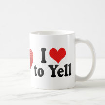 I Love to Yell Coffee Mug