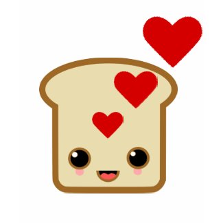I love toast shirt