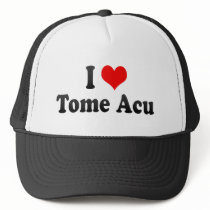 I Love Tome Acu, Brazil Hat