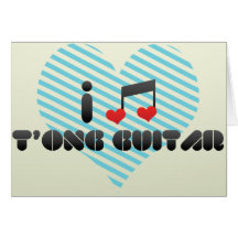 I Love T'Ong Guitar Cards
