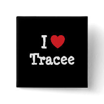 I love Tracee heart T-Shirt buttons