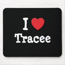I love Tracee heart T-Shirt mousepads