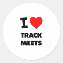 I love Track Meets Round Sticker