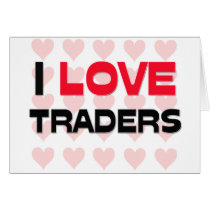 I LOVE TRADERS cards