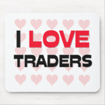 I LOVE TRADERS mousepads by professions I LOVE TRADERS mousepads