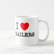 I Love Trailers Mug