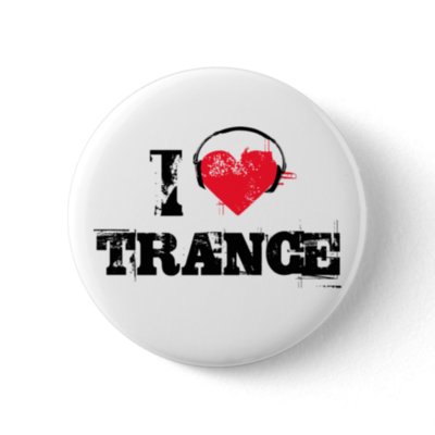 I love trance buttons