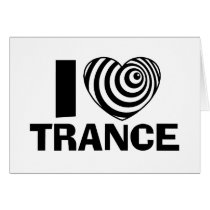 I Love Trance cards