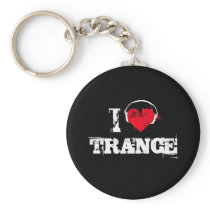 I love trance key chain