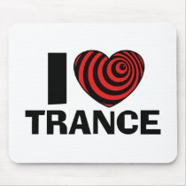 I Love Trance Mouse Pads