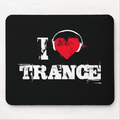 I love trance mousepads