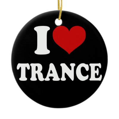 I Love Trance ornaments