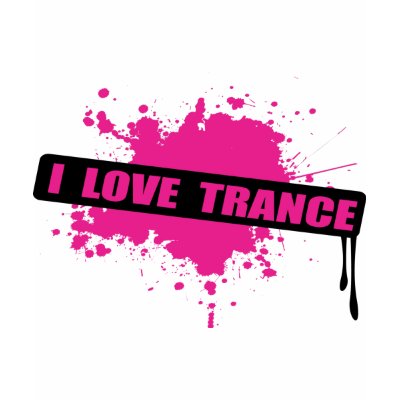 I Love Trance t-shirts