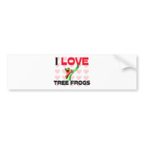 I Love Tree Frogs bumper stickers