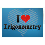I Love Trigonometry cards