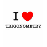 I Love Trigonometry Shirts