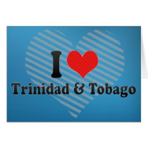 I Love Trinidad & Tobago Greeting Card