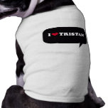 I LOVE TRISTAN DOGGIE T-SHIRT