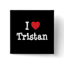 I love Tristan heart custom personalized Pin