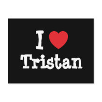 I love Tristan heart custom personalized postcards