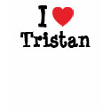 I love Tristan heart T-Shirt by funnycustomtshirts I love Tristan heart T-Shirt