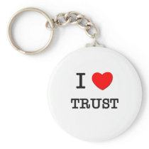 I Love Trust Keychain